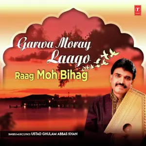 Garwa Moray Laago (Raag Moh Bihag) image