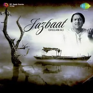 Jazbaat - Ghulam Ali Ghulam Ali