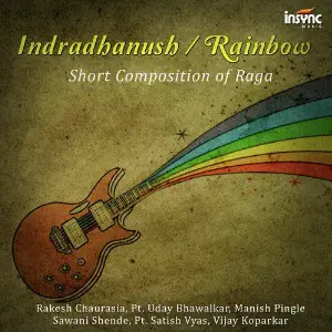 Indradhanush  Rainbow - Short Composition of Raga image