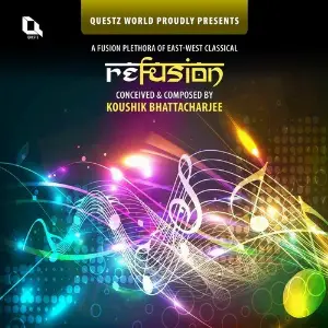 Refusion (A Fusion Plethora of East-West Classical) image