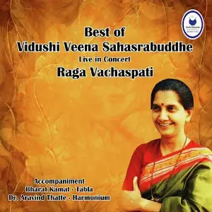 Best Of Veena Sahastrbudhe Live In Concert - Raag Vachaspati image