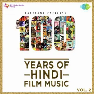 100 Years of Hindi Film Music - Vol. 2 