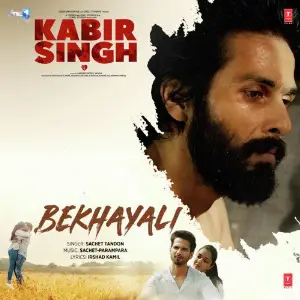 Bekhayali (From Kabir Singh) Sachet Tandon, Sachet-Parampara