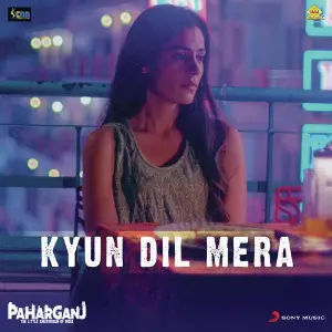Kyun Dil Mera (From Paharganj) image