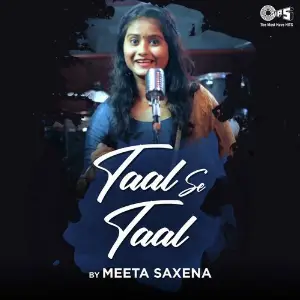 Taal Se Taal Cover Version By Meeta Saxena image