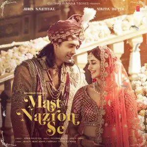 Mast Nazron Se Rochak Kohli, Jubin Nautiyal, Nasir Iqbal