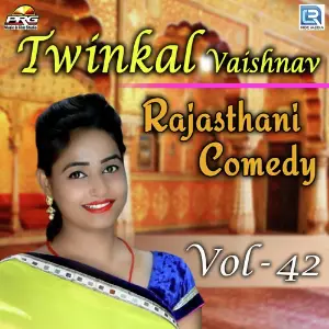 Twinkal Vaishnav Rajasthani Comedy Vol 42 image