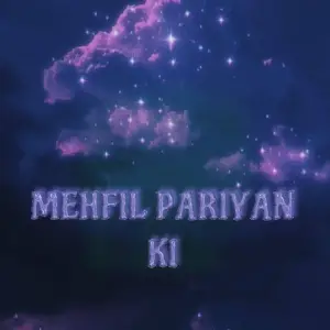 Mehfil Pariyan Ki image