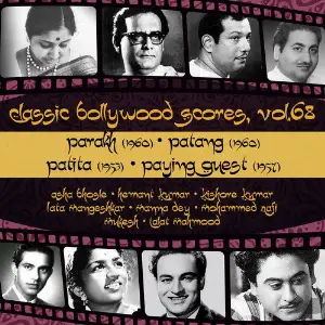 Classic Bollywood Scores, Vol. 68 Parakh (1960), Patang 1960, Patita 1953, Paying Guest 1957 image