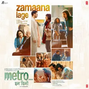 Zamaana Lage (From Metro ... In Dino) Pritam, Arijit Singh, Shashwat Singh