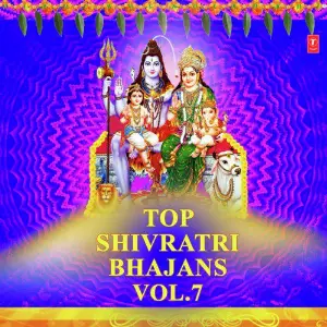 Top Shivratri Bhajans Vol-7 image