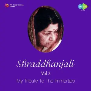 Shraddhanjali Vol. 2 My Tribute To The Immortals image