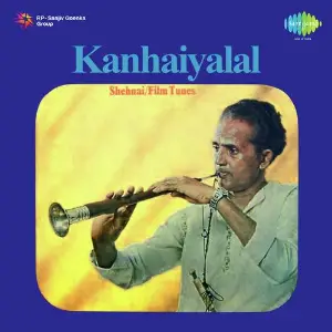 Kanhaiyalal Shehnai Film Tunes image