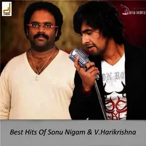 Best Hits Of Sonu Nigam  V. Harikrishna image