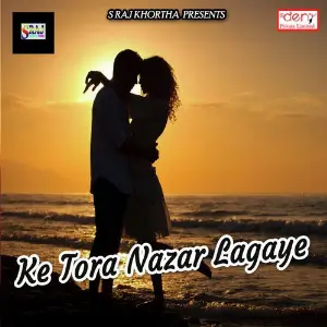 Ke Tora Nazar Lagaye image