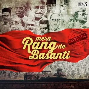 Mera Rang De Basanti - Patriotic Songs image