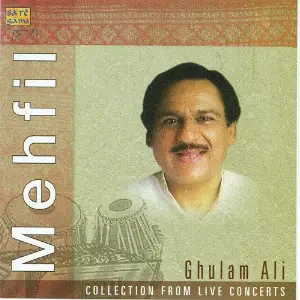Mehfil - Live In Concert - Ghulam Ali image