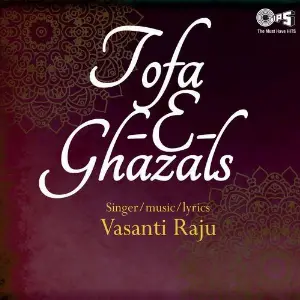 Tofa-E-Ghazals By Vasanti Raju image
