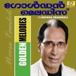 Golden Melodies Of Eranholi Moosa Vol 1 image