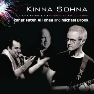 Kinna Sohna Rahat Fateh Ali Khan