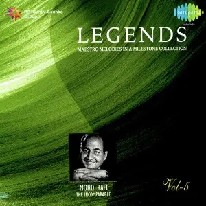 Legends - Mohammed Rafi - The Virtuso - Vol 5 image