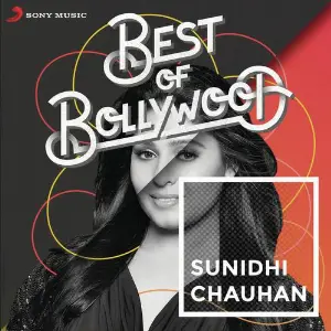 Best of Bollywood Sunidhi Chauhan image