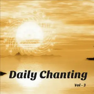 Daily Chanting Prayers, Vol. 3 image
