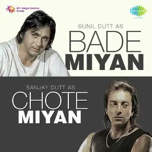 Bade Miyan Chote Miyan - Sunil Dutt And Sanjay Dutt image