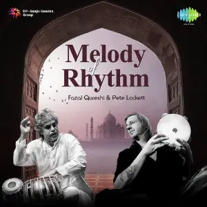 Melody Of Rhythm By Fazal Qureshi and Pete Lockett image