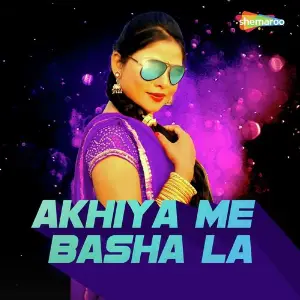 Akhiya Me Basha La image