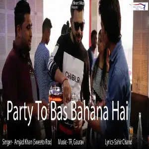 Party To Bas Bahana Hai image