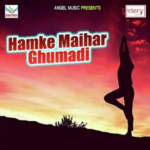 Hamke Maihar Ghumadi image