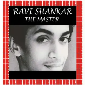 Ravi Shankar The Master (Hd Remastered Edition) Pandit Ravi Shankar