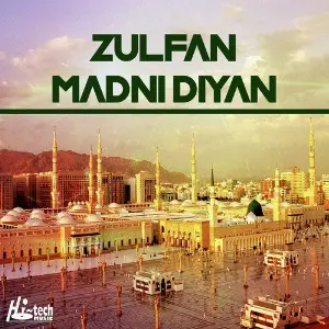 Zulfan Madni Diyan Various Artists