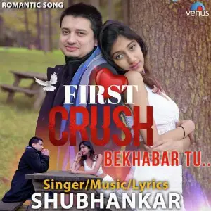 First Crush Bekhabar Tu image