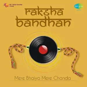 Raksha Bandhan - Mere Bhaiya Mere Chanda image