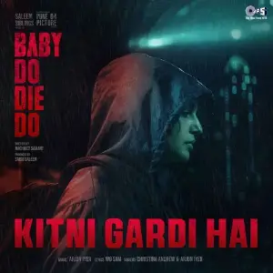 Kitni Gardi Hai (From Baby Do Die Do) image