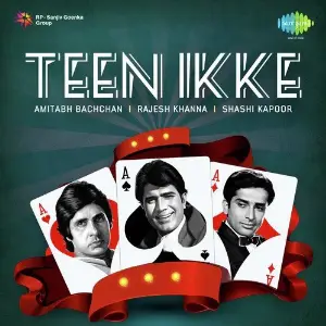 Teen Ikke - Amitabh Bachchan-Rajesh Khanna-Shashi Kapoor Khayyam