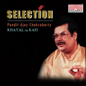Pandit Ajoy Chakraborty - Khayal In Kafi - Selection image