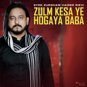 Zulm Kesa Ye Hogaya Baba - Single image