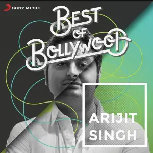 Best of Bollywood Arijit Singh image