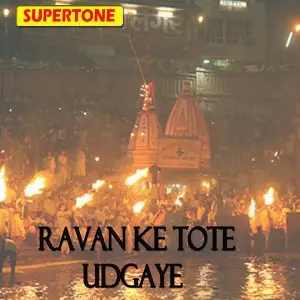 Ravan Ke Tote Udgaye image