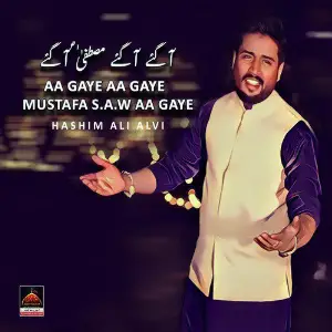 Aa Gaye Aa Gaye Mustafa s.a.w Aa Gaye image