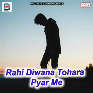 Rahi Diwana Tohara Pyar Me image