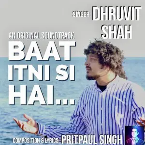 Baat Itni Si Hai (feat. Dhruvit Shah) image