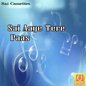 Sai Aaye Tere Paas image
