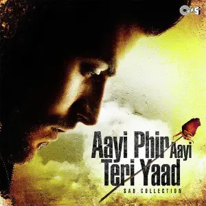 Aayi Phir Aayi Teri Yaad - Sad Collection image