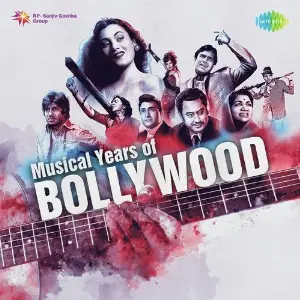 Musical Years of Bollywood Various Artists