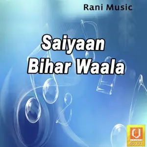 Saiyaan Bihar Waala image