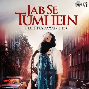 Jab Se Tumhein - Udit Narayan Hits image
